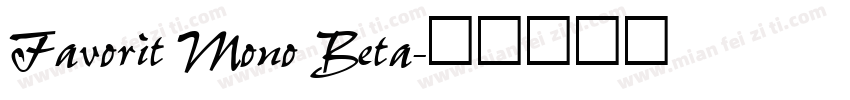 Favorit Mono Beta字体转换